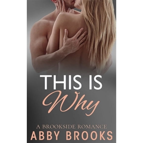 A Brookside Romance: This Is Why (Paperback)