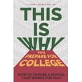thumbnail image 1 of This Is Why This Is Why You Prepare for College: How to Choose a School That Works for You!, Book 2, (Paperback), 1 of 1