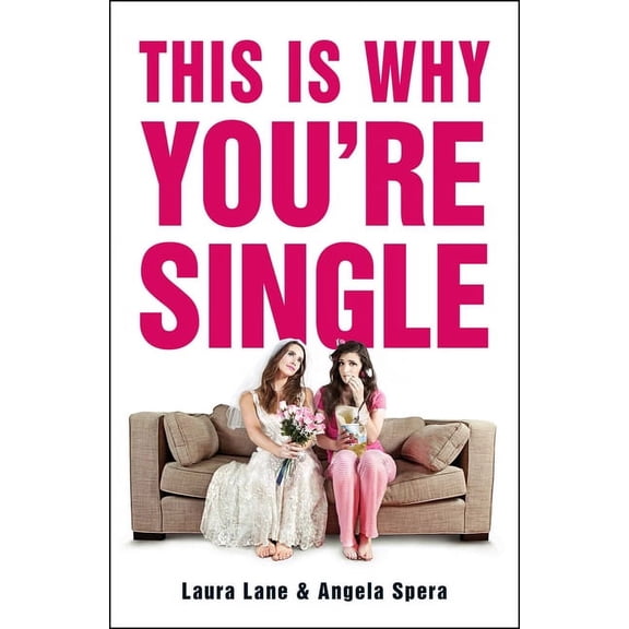 This Is Why You're Single (Paperback)