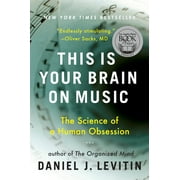 PROFESSOR DANIEL J LEVITIN This Is Your Brain on Music: The Science of a Human Obsession, (Paperback)