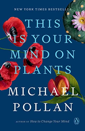 Pre-Owned This Is Your Mind on Plants (Paperback) 0593296923 9780593296929