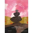 thumbnail image 1 of Pre-Owned This Is Your Spiritual Retreat: A Journal for Cultivating Your Potential (Unknown) 1797209752 9781797209753, 1 of 1
