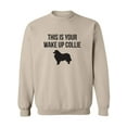thumbnail image 1 of This Is Your Wake Up Collie Crewneck Sweatshirt, 1 of 3