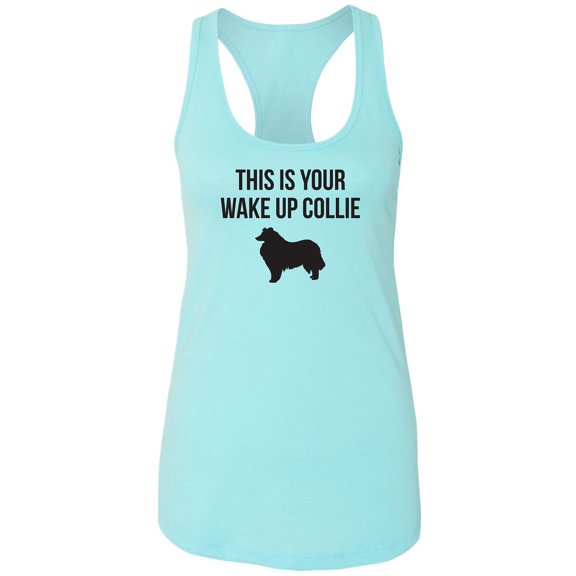 This Is Your Wake Up Collie Racerback Tank