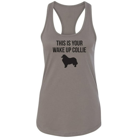 This Is Your Wake Up Collie Racerback Tank