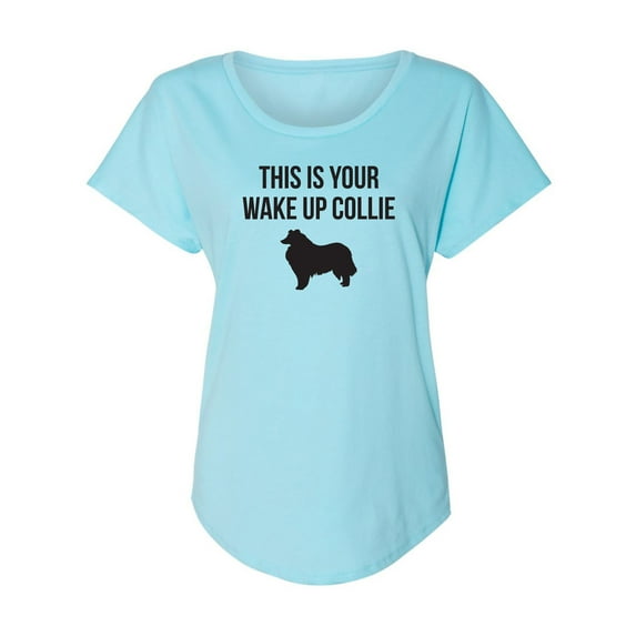 This Is Your Wake Up Collie Womens Dolman Tee