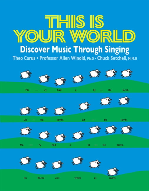 This Is Your World: Learn Music Literacy Through Singing, (Spiral-Bound)