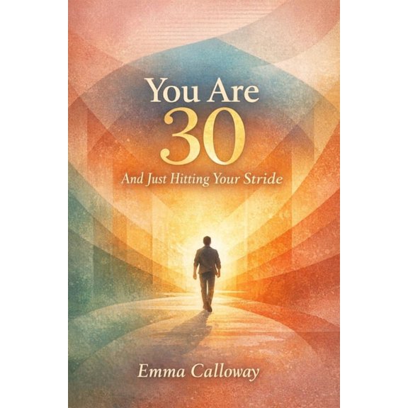 This Is Your Year You Are 30 And Just Hitting Your Stride, (Paperback)