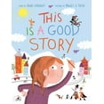 thumbnail image 1 of This Is a Good Story, (Hardcover), 1 of 1