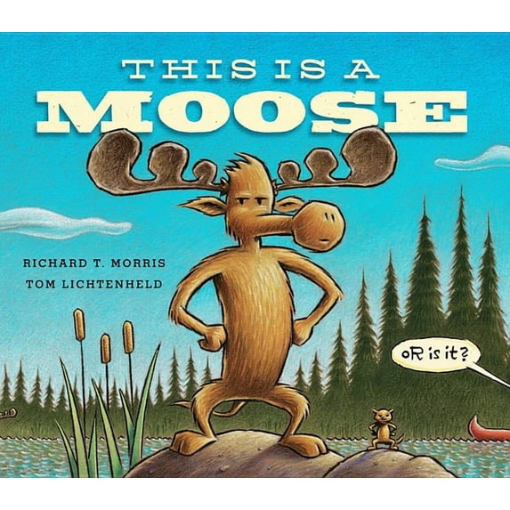 This Is a Moose, (Hardcover)