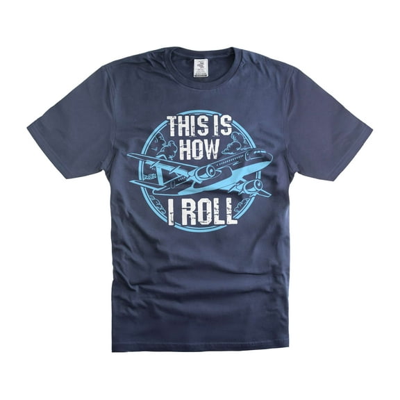 This Is how I roll Shirt Funny Airplane Plane Shirts Pilot Gifts Pilot Birthday Tee Shirt (Medium Navy Blue)