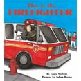 thumbnail image 1 of Pre-Owned This Is the Firefighter, Used [Board book], 1 of 1