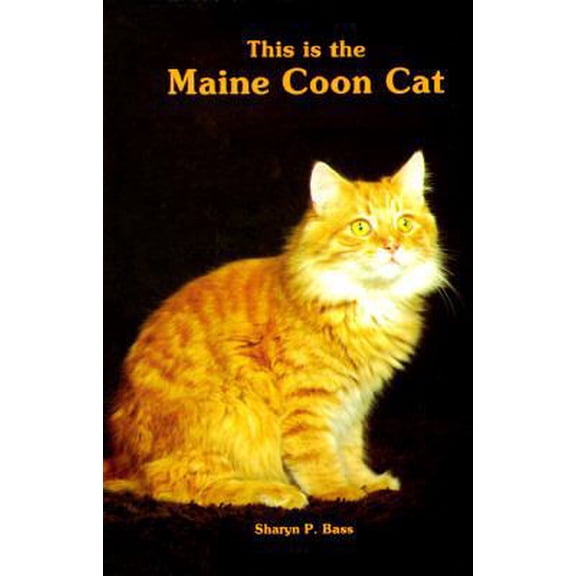 Pre-Owned This Is the Maine Coon Cat (Hardcover) 0866220968 9780866220965