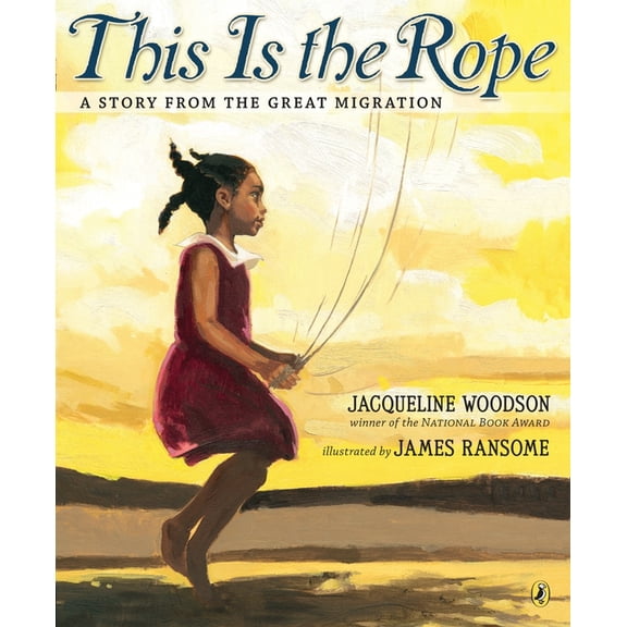 This Is the Rope: A Story from the Great Migration, (Paperback)