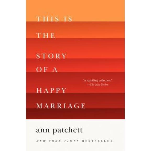 Pre-Owned This Is the Story of a Happy Marriage: A Collection (Paperback) 0062236687 9780062236685