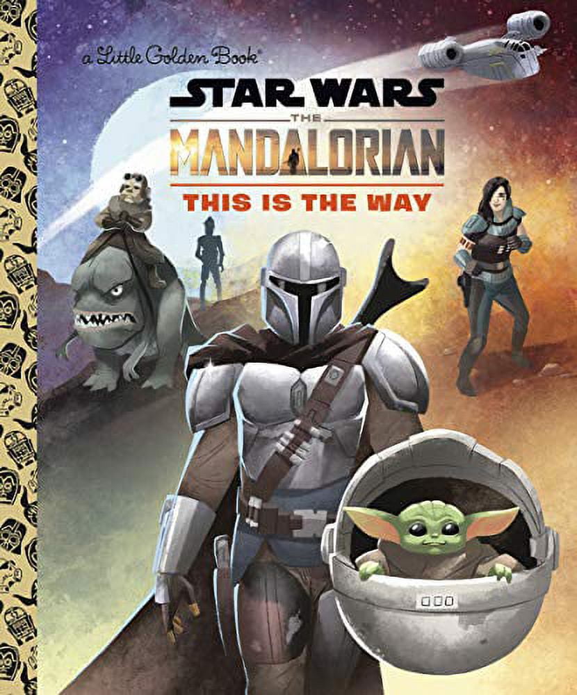 GOLDEN BOOKS; SHANE CLESTER This Is the Way (Star Wars: The Mandalorian)