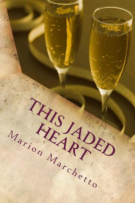 The Bridgewater Chronicles This Jaded Heart: The Bridgewater Chronicles - Book 2, Book 2, (Paperback)