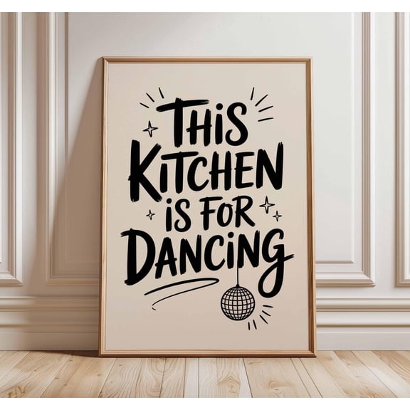 This Kitchen Is For Dancing Funny Kitchen Typography Quote Sign Art Unframed Paper Print
