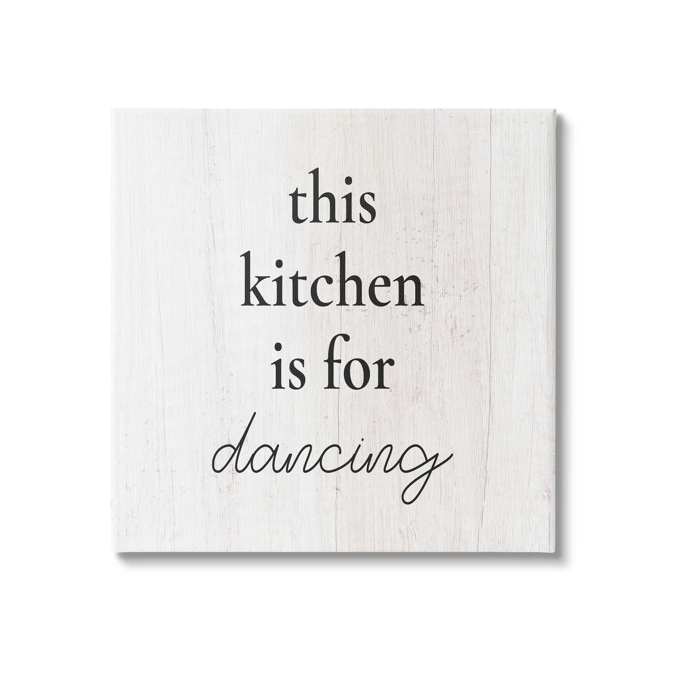 This Kitchen Is For Dancing Phrase Inspirational Graphic Art Gallery Wrapped Canvas Print Wall Art