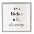 thumbnail image 1 of This Kitchen Is For Dancing Phrase Inspirational Graphic Art Gray Framed Art Print Wall Art, 1 of 7