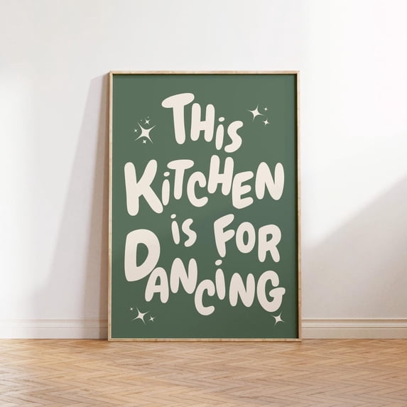 This Kitchen Is For Dancing Sage Green Wall Art, Unframed Paper Print Size 16x24