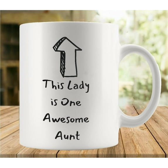 This Lady Is One Awesome Aunt Coffee Mug, Comfortable To Hold, Birthday Present For Men Women Wife Husband Daughter Friends