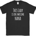 thumbnail image 1 of This Lady Is One Awesome Nana T-Shirt Mothers Day Holiday Gift Family Tee - Black, XL, 1 of 1