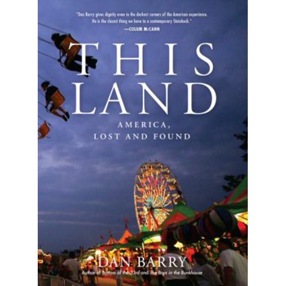 Pre-Owned This Land: America, Lost and Found (Hardcover) 0316415510 9780316415514