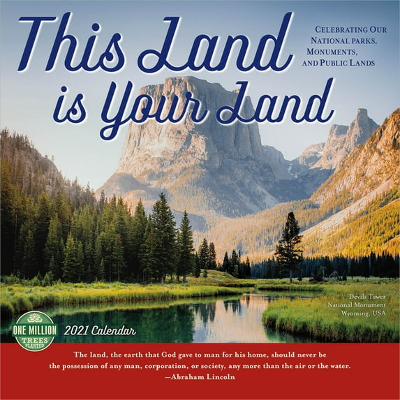 This Land Is Your Land 2021 Wall Calendar: Celebrating Our National Parks, Monuments, and Public Lands (Other)