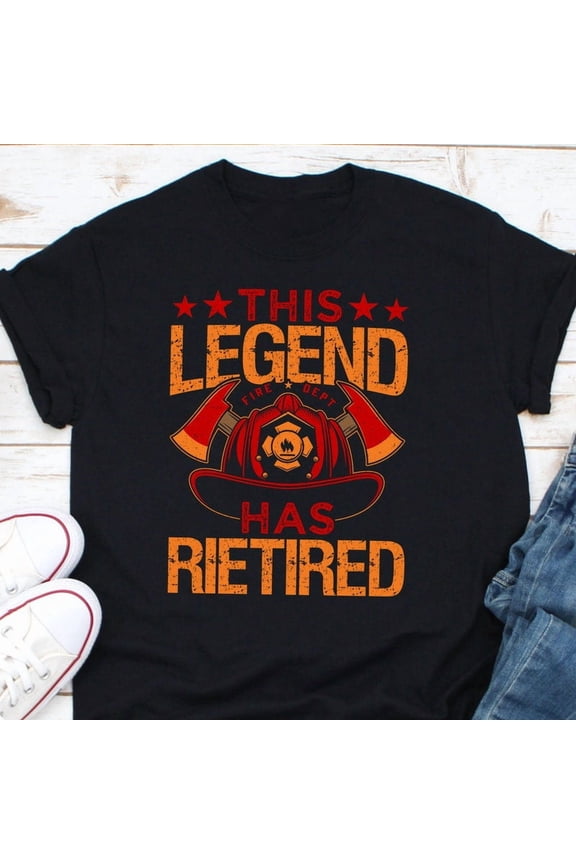 This Legend Has Retired Fire Department Firefighter Graphic T Shirt,for unisex up to size 5XL
