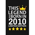 thumbnail image 1 of This Legend Was Born In 2010 Limited Edition : Happy 10th Birthday 10 Year Old Birthday Gift (Paperback), 1 of 1
