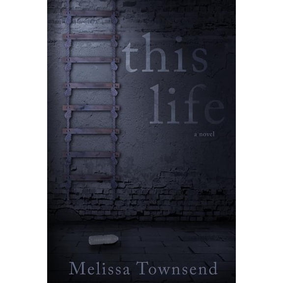 This Life Paperback 1514648512 9781514648513 Melissa Townsend, Melissa Townsend