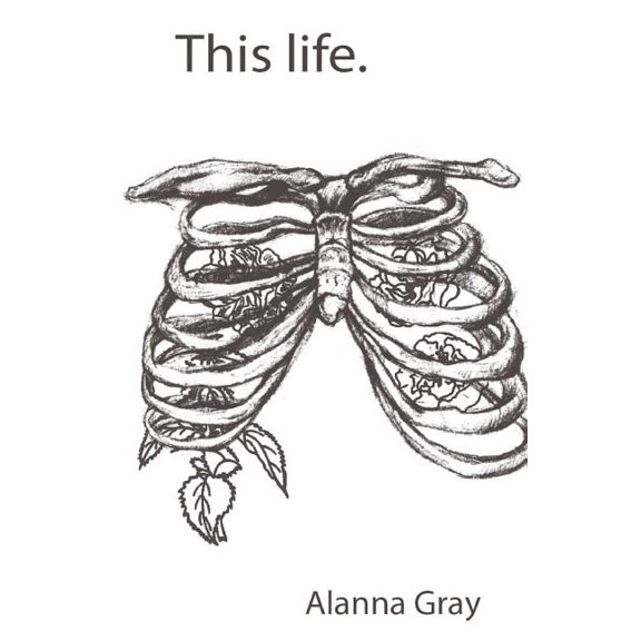 This life Paperback 1725685701 9781725685703 Alanna Gray