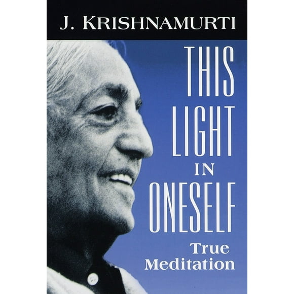This Light in Oneself : True Meditation (Paperback)