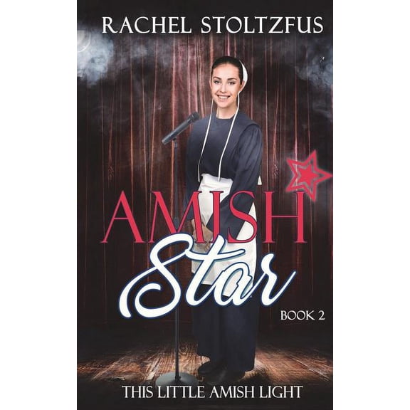 This Little Amish Light: Amish Star - Book 2 (Paperback)