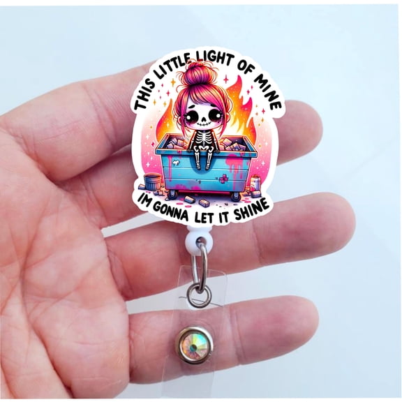 This Little Light Of Mine, Im Gonna Let It Shine Badge Reel | Sarcastic Skeleton Badge Reel | Badge ID Holder | Nurse or Teacher Under 15