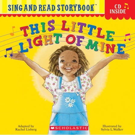 Pre-Owned This Little Light of Mine (Sing and Read Storybook with Audio CD) (Paperback) 0439755581 9780439755580