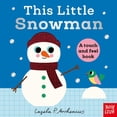thumbnail image 1 of This Little This Little Snowman: A Touch and Feel Book, (Board Book), 1 of 1
