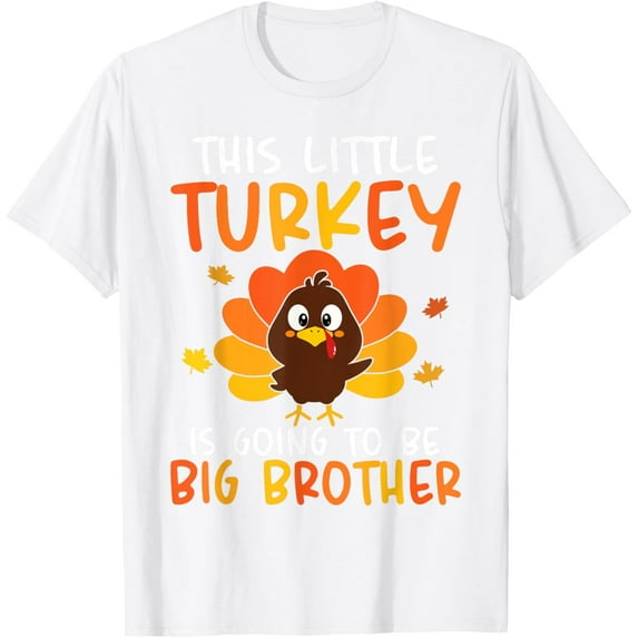 This Little Turkey Is Going To Be A Big Brother Thanksgiving Mens T-Shirt