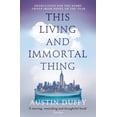 thumbnail image 1 of This Living and Immortal Thing (Paperback), 1 of 1