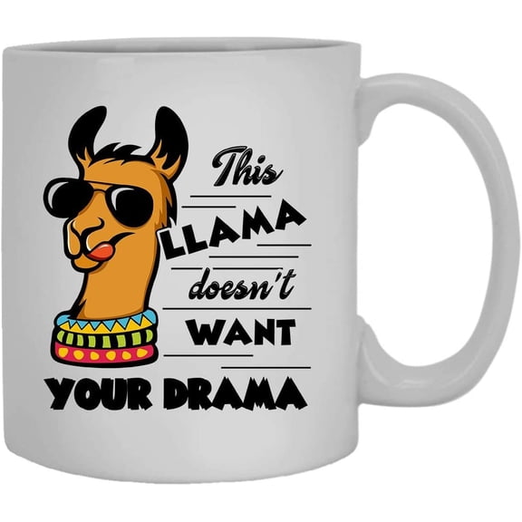 This Llama Doesn't Want Your Drama Mugs, Coffee Mug, Coffee Mug Handle 11 oz