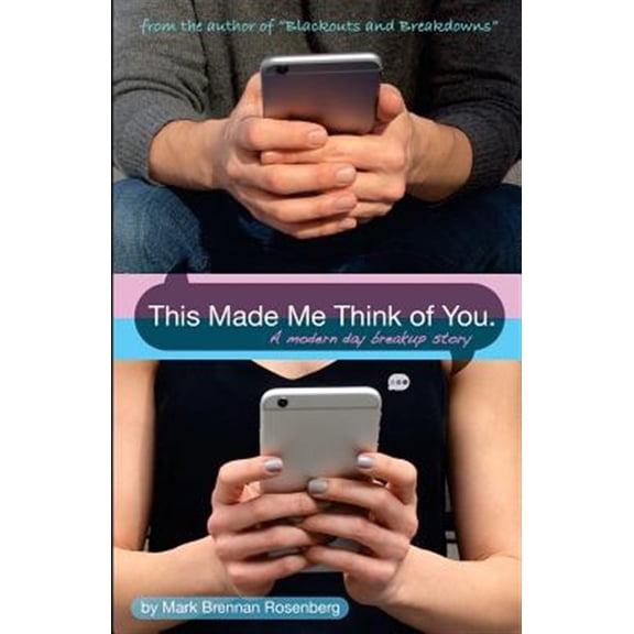 This Made Me Think of You: a modern day breakup story (Paperback)