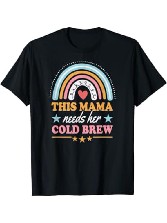 This Mama Needs Her Cold Brew Bohemian Rainbow Boho Style T-Shirt