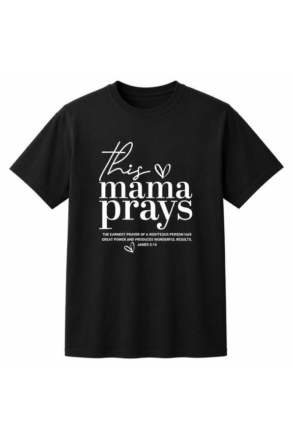 This Mama Prays Christian Graphic T-Shirt, Unisex Classic Fit Faith Tee