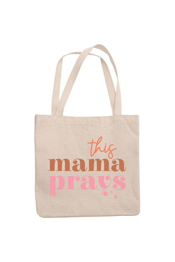 This Mama Prays, Prayerful Mom Mother's Day Merch Gift, 12oz Canvas Tote Bag