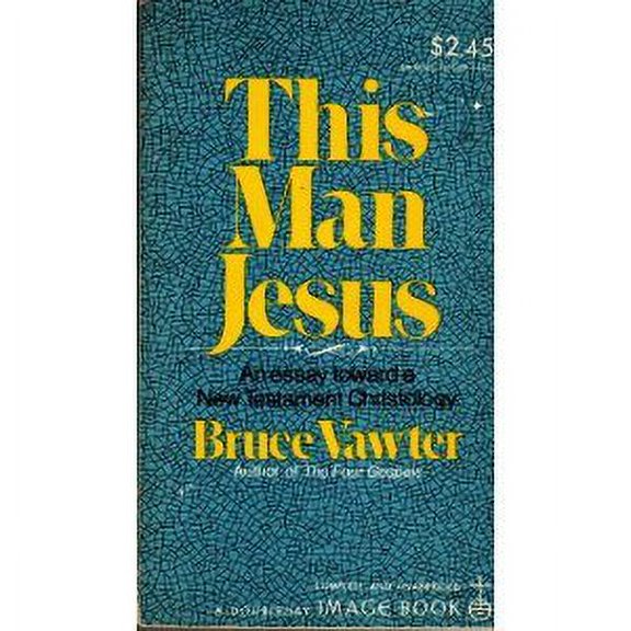 Pre-Owned This Man Jesus : An Essay Toward a New Testament Christology 9780385027977