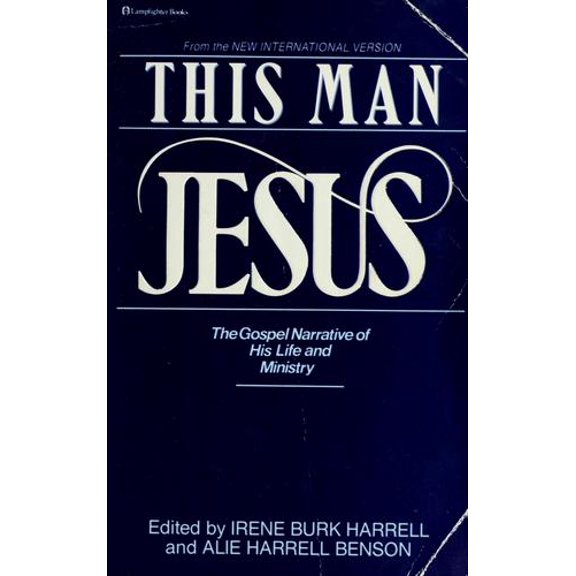 Pre-Owned This Man Jesus: The Gospel Narrative of His Life and Ministry Paperback