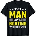thumbnail image 1 of This Man Loves Boating With His Wife Funny Captain Papa Mens T-Shirt, 1 of 4
