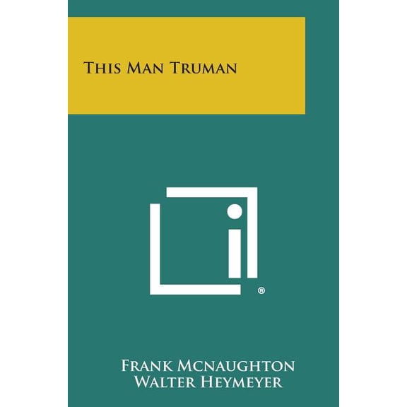 This Man Truman (Paperback)