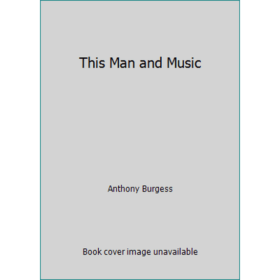 Pre-Owned This Man and Music (Hardcover) 0070089647 9780070089648